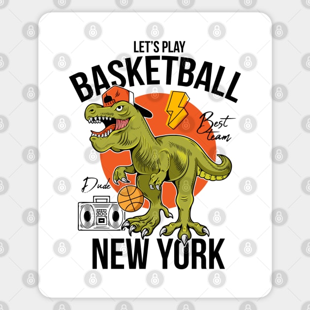 let s play basketball t rex New York Sticker by Mako Design 